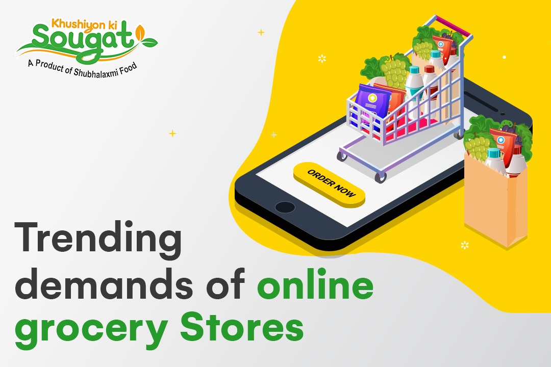 Trending demands of online grocery Stores